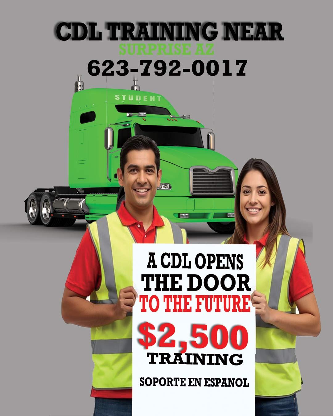 Students promoting CDL truck driver training program with green semi truck at CDL Phoenix school offering CDL Training Surprise AZ with Spanish support. Call 623-792-0017.
